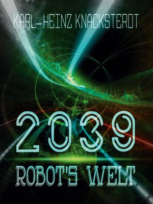 cover image of 2039--Robot's Welt